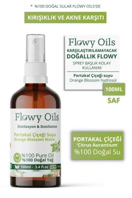 Flowy Oils Portakal Çiçeği Suyu Kırışıklık Ve Akne Karşıtı Cam Şişe %100 Tam Saf Doğal Yağlı Distilasyon 100ml - 1